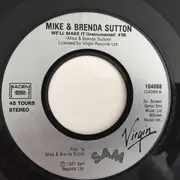 7inch Vinyl Single - Mike & Brenda Sutton - We'll Make It