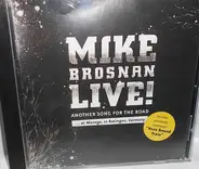 Mike Brosnan - Live! Another Song For The Road