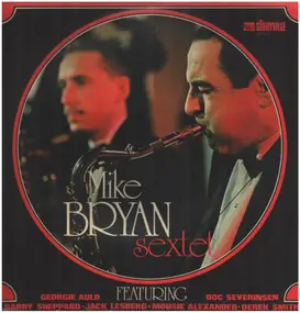 Mike Bryan And His Sextet - Mike Bryan And His Sextet