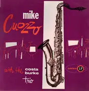 Mike Cuozzo With Eddie Costa - Vinnie Burke Trio - Mike Cuozzo With The Costa Burke Trio