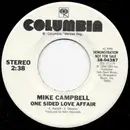 7inch Vinyl Single - Mike Campbell - One Sided Love Affair