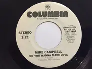 Mike Campbell - Do You Wanna Make Love