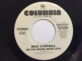 Mike Campbell - Do You Wanna Make Love