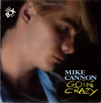Mike Cannon - Goin' Crazy (A Swedish Beat Box Remix)