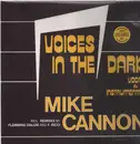 12inch Vinyl Single - Mike Cannon - Voices In the Dark - Yellow Vinyl