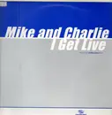 12inch Vinyl Single - Mike & Charlie - I Get Live
