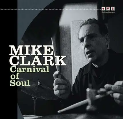 Mike Clark - Canrvival of Soul