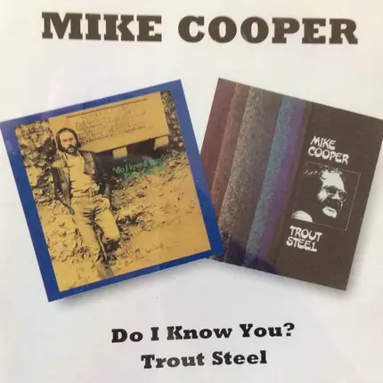 Mike Cooper - Do I Know You / Trout Steel