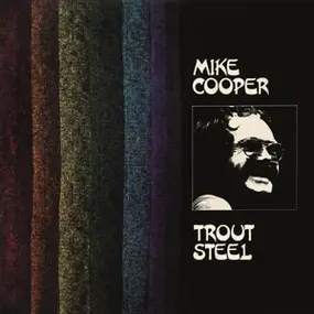 Mike Cooper - Trout Steel
