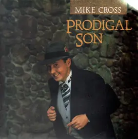 Mike Cross - Prodigal Son