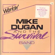 Mike Dugan and the Survival Band - Workin'