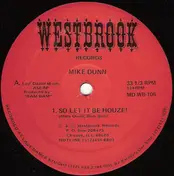 Mike Dunn - So Let It Be Houze!