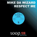 12inch Vinyl Single - Mike Da Wizard - Respect Me