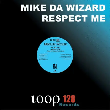 Mike Da Wizard - Respect Me