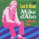 7inch Vinyl Single - Mike D'Abo - Let It Roar