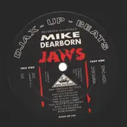 Mike Dearborn - Jaws