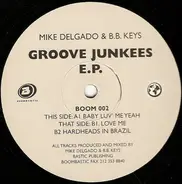 Mike Delgado & B.B. Keys - Groove Junkees E.P.