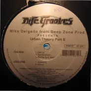 Mike Delgado From Deep Zone Prod. - Urban Theory Part II