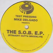 Mike Delgado - The S.O.B. E.P. (Straight Outta Brooklyn)