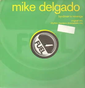 Mike Delgado - Byrdman's Revenge