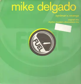 Mike Delgado - Byrdman's Revenge