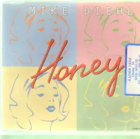 Mike Diehl - Honey