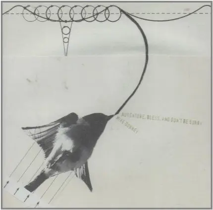Mike Downey - Adventure, Bless, And Don't Be Sorry