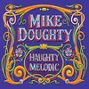 Double LP - Mike Doughty - Haughty Melodic -Lp+7'- - CLEAR PURPLE VINYL // + CLEAR ORANGE 7'