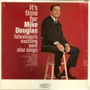 LP - Mike Douglas - It's Time For Mike Douglas: Television's Exciting New Star Sings