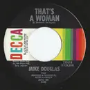 7inch Vinyl Single - Mike Douglas - That's A Woman