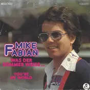 Mike Fabian - Was Der Sommer Weiss...