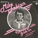 7inch Vinyl Single - Mike Fabian - Klein Fängt Alles Große An / Nimm Die Hand Aus Der Tasche