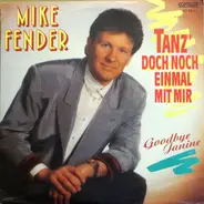 Mike Fender - Tanz' Doch Noch Einmal Mit Mir