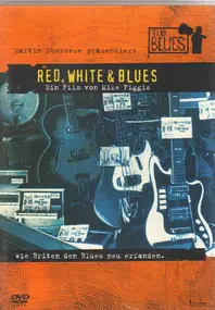 Mike Figgis - Red, White & Blues - Wie Briten Den Blues Neu Erfunden