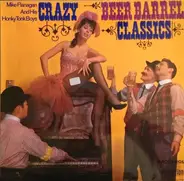 Mike Flanagan And His Honky Tonk Boys - Crazy Beer Barrel Classics