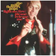 Mike Flowers Pops - Light My Fire / Please Release Me