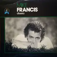 Mike Francis - Classics