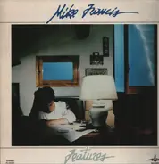 Mike Francis - Features