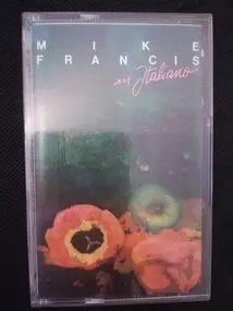 Mike Francis - In Italiano