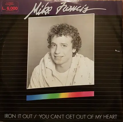Mike Francis - Iron It Out / You Can't Get Out Of My Heart