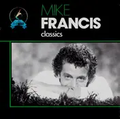 Mike Francis - Classics