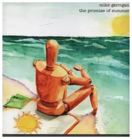 Mike Garrigan - The Promise of Summer