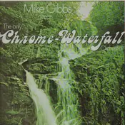 Michael Gibbs - The Only Chrome Waterfall Orchestra