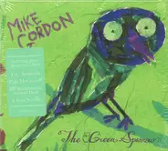 Mike Gordon - The Green Sparrow