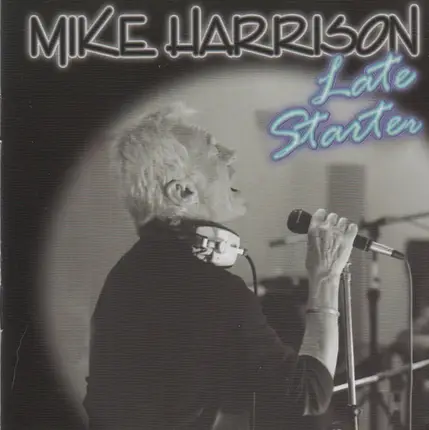Mike Harrison - Late Starter