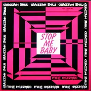 Mike Hazzard - Stop Me Baby