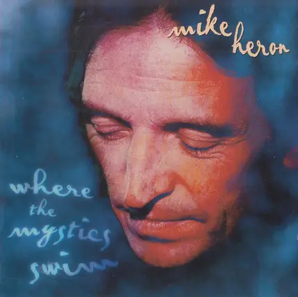 Mike Heron - Where the Mystics Swim
