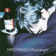 CD - Mike Johnson - I Feel Alright
