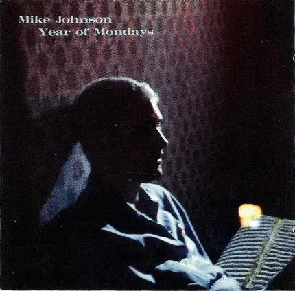 Mike Johnson - Year of Mondays