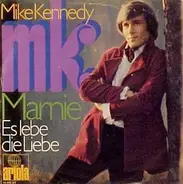 Mike Kennedy - Es Lebe Die Liebe / Marnie